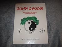 Gohn Dagow: Movements for health and self defense 0961743905 Book Cover