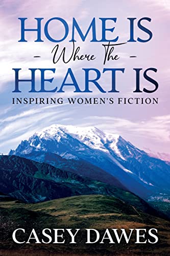 Home Is Where the Heart Is (Beck Family Saga)