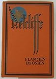  Sir John Retcliffe´s historische Romane, Flammen im Osten Band 29