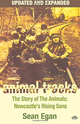 Animal Tracks - Updated and Expanded: The Story of the Animals, Newcastle's Rising Sons
