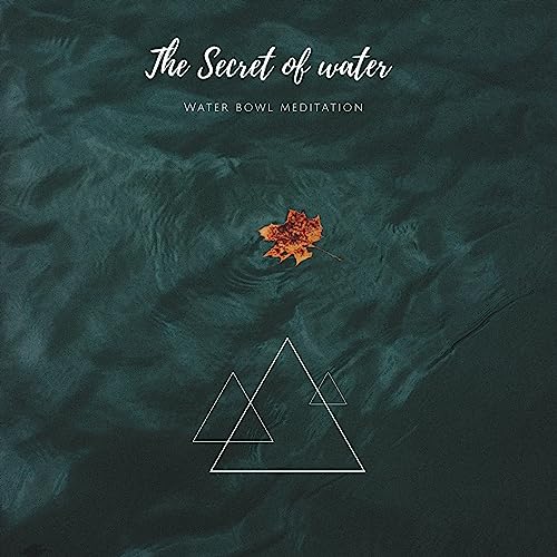 The Secret of Water