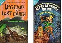 Legend of Lost Earth / Alpha Centauri or Die! B0007HM4U0 Book Cover
