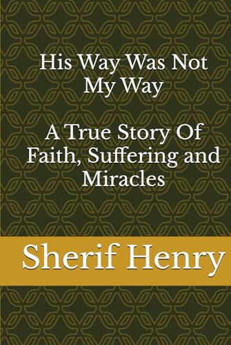 His Way Was Not My Way