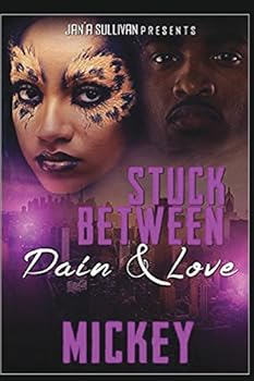 Paperback Stuck Between Pain And Love Book