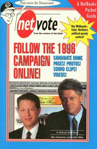 Preisvergleich Produktbild Netvote: Follow the 1996 Campaign Online! (NetBooks)