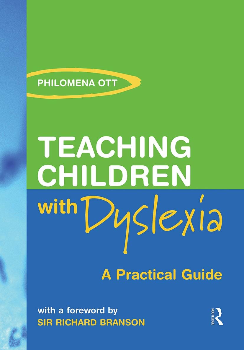 Teaching Children with Dyslexia: A Practical Guide,Philomena Ott