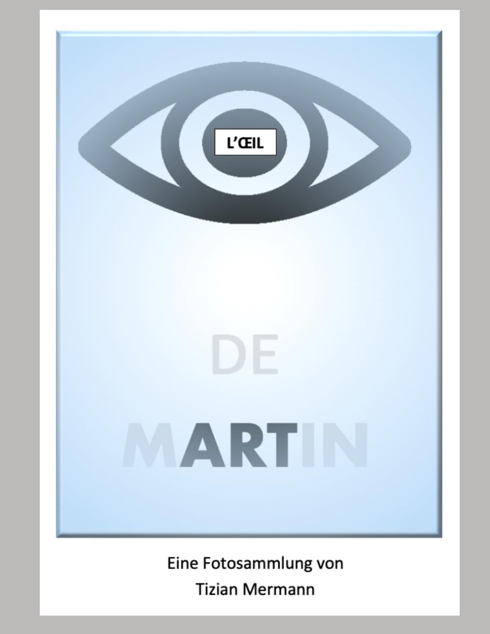 L'Oeil de mARTin