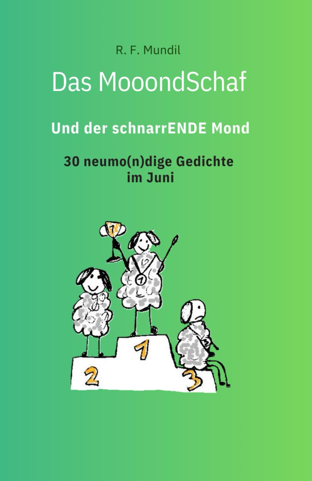 Das Mooondschaf und der schnarrENDE Mond: Band 6 Juni