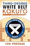 Third-Degree White Belt Kakuro (Martial Arts Puzzles Series)