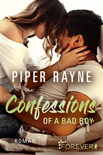 Confessions of a Bad Boy: Roman (Baileys-Serie 5) von [Piper Rayne, Cherokee Moon Agnew]