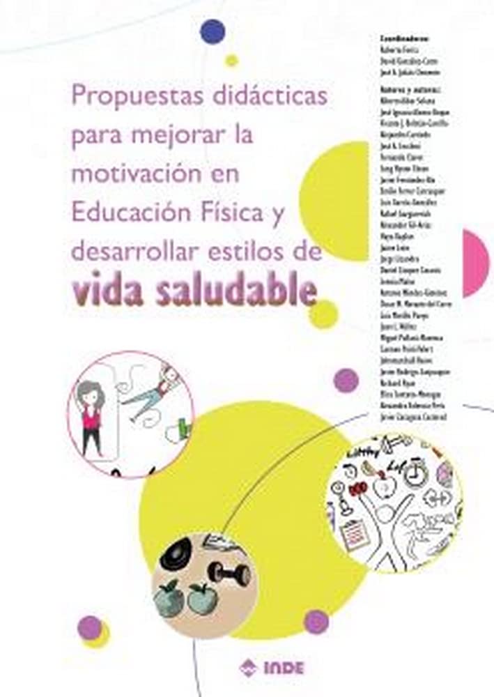 Propuestas didácticas para mejorar la motivación en Educación Física y desarrollar estilos de vida saludable