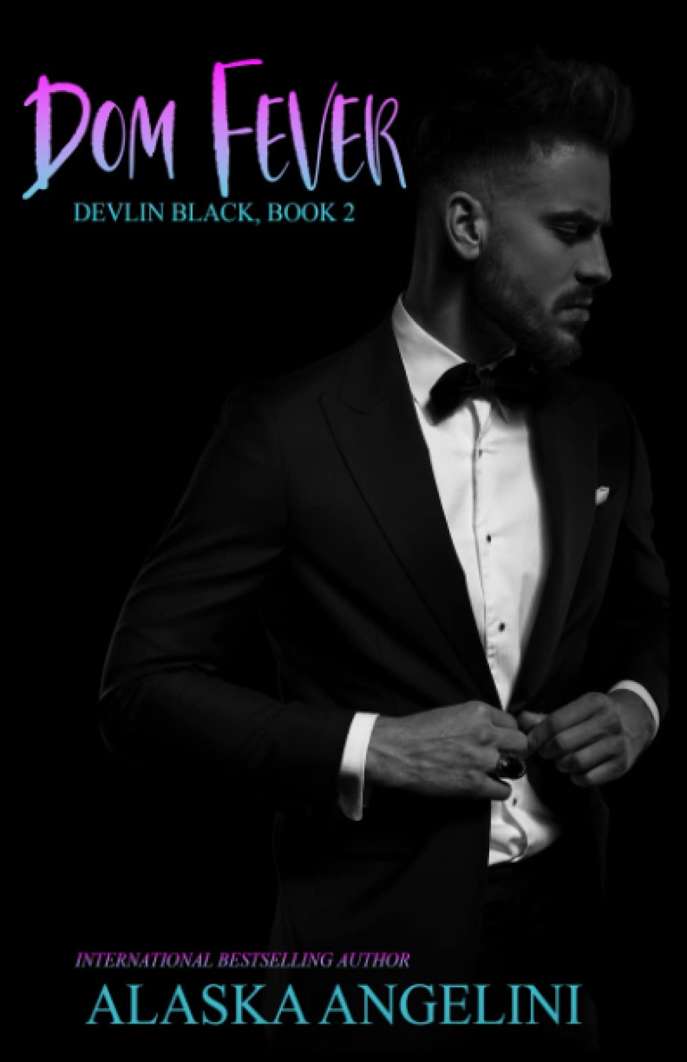 Dom Fever: Devlin Black book 2