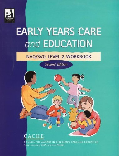 Early Years Care & Education NVQ Workbook Level 2 2ED: Workbook NVQ ...