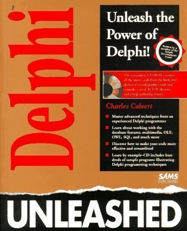 Delphi Programming Unleashed Pap/Dskt Edition by Calvert, Charlie published by Sams Publishing (1995)