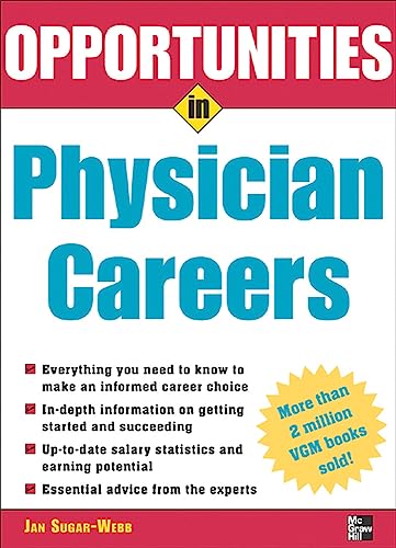 Opportunities in Physician Careers (Opportunities in…Series)