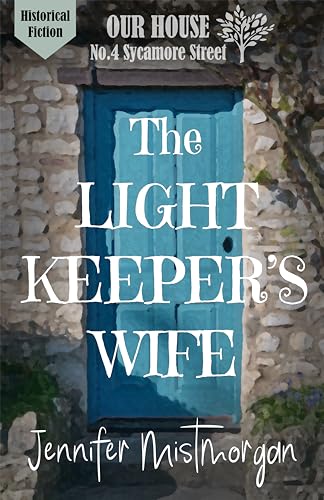 The Light Keeper’s Wife: Romance, history and intrigue at Our House on Sycamore Street