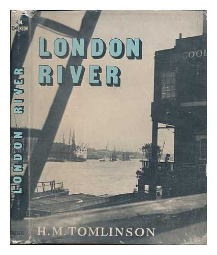 London River. with 31 Pages of Photos. by Charles Tomlinson