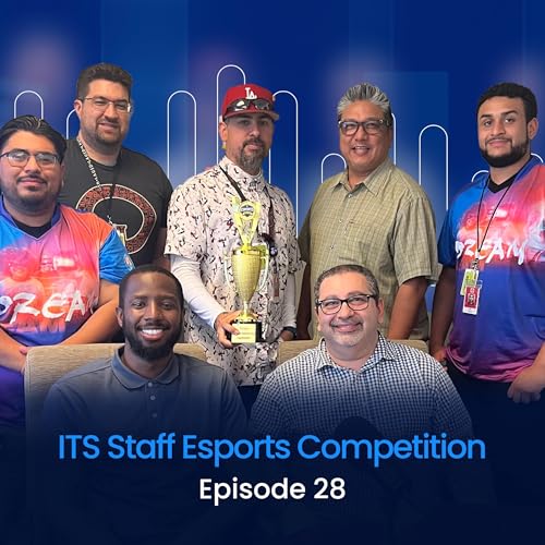 Episode 28: ITS Staff Esports Competition