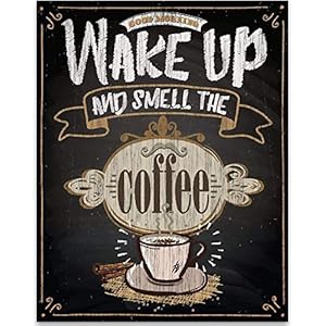 Wake Up and Smell The Coffee Chalkboard Look Unique Coffee Station Bar Decor Kitchen and Dining Room Display Great Home Decor and Housewarming Gift 11×14 Unframed Typography Art Print Poster