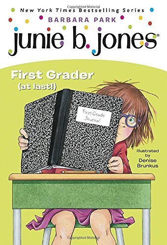 Junie B., First Grader (at Last!) (Junie B. Jones, No. 18) by Barbara Park Denise Brunkus(2002-08-20)のサムネイル