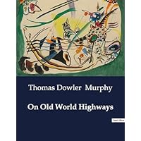 On Old World Highways