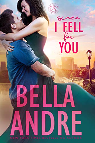 Since I Fell For You (New York Sullivans) (The Sullivans Book 16) by [Bella Andre]