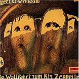 wallfahrtsorte  Die Wallfahrt Zum Big Zeppelin