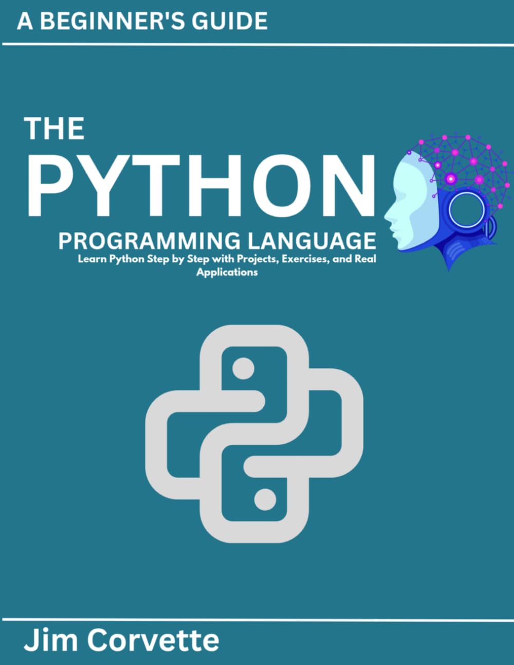 The python programming language for beginners