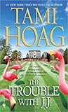  (THE TROUBLE WITH J.J.) BY Hoag, Tami(Author)Mass Market Paperbound on (05 , 2009)