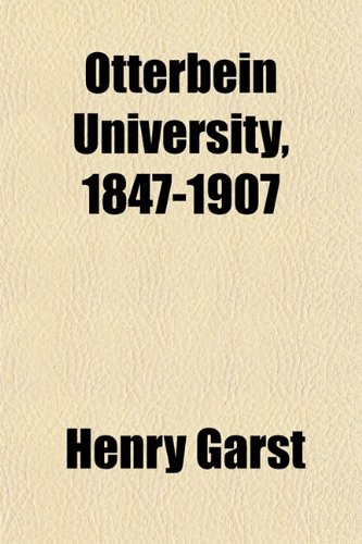 Buy Otterbein University, 1847-1907 Book Online at Low Prices in India