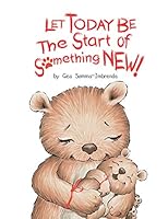 Let Today Be the Start of Something New! 1734894504 Book Cover