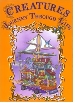 Hardcover Creatures Journey Through Life Book