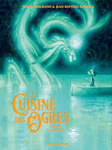 La Cuisine des Ogres: Une vie de vaurien