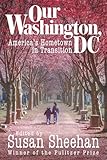 Our Washington, DC: America’s Hometown in Transition