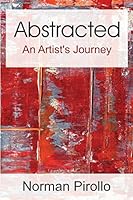 Abstracted: An Artist's Journey 0973071060 Book Cover