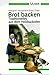 Produktbild Brot backen: Traditionelles aus dem Holzbackofen (Ulmer Taschenbücher)