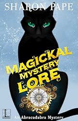 Magickal Mystery Lore (An Abracadabra Mystery Book 4)