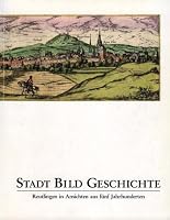 Stadt Bild Geschichte: Reutlingen in Ansichten aus fu¨nf Jahrhunderten : Katalog und Ausstellung zum Stadtjubila¨um "900 Jahre Reutlingen" (German Edition) 3927228281 Book Cover