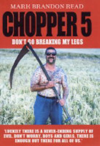 Chopper 5: Don't Go Breaking My Legs