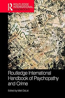 Routledge International Handbook of Psychopathy and Crime (Routledge International Handbooks)