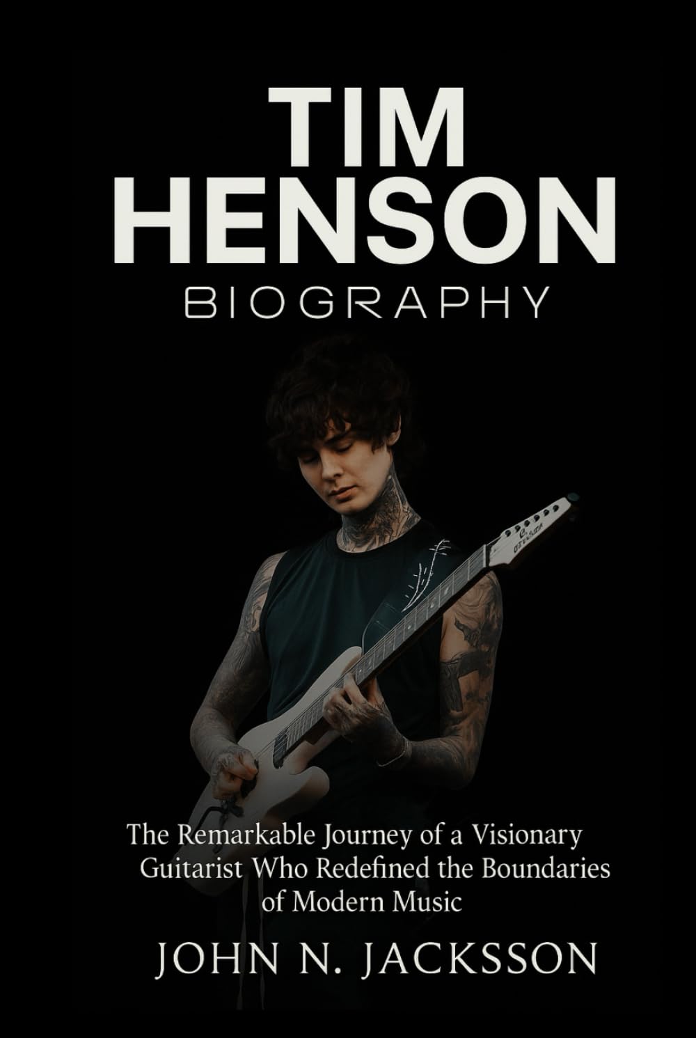 Tim Henson Biography: The Remarkable Journey of a Visionary Guitarist Who Redefined the Boundaries of Modern Music