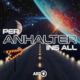 Per Anhalter ins All - SciFi-Hörspiel-Klassiker - ARD 