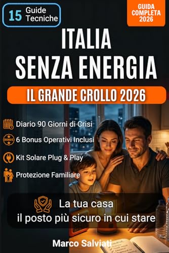 Il Manuale di Sopravvivenza Urbana: il Grande crollo 2026: Protocolli Tecnici e Guida Pratica per Crisi Energetica in Condominio. Riscaldamento, Pannelli Solari da Balcone e Scorte in Appartamento.