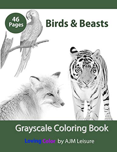 Birds & Beasts: Adult coloring book grayscale (Coloring Themes)