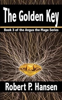 The Golden Key - Book #3 of the Angus the Mage