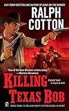 Killing Texas Bob