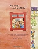  Ich weiß, wo\'s lang geht: Ein Leitfaden für die Grundschule zur Förderung sozialer und personaler Kompetenzen, Lehrerhandbuch