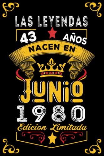 LAS LEYENDAS NACEN EN JUNIO EL AÑO 1980: 43 Aniversario Cuaderno personalizado 43 años regalos Feliz 1980 cumpleaños ideas de regalos