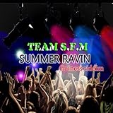 Team S.f.m (Summer Ravin) [Guinness Riddim] [Explicit]