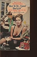 How to be a Good Bad Girl 0523008619 Book Cover